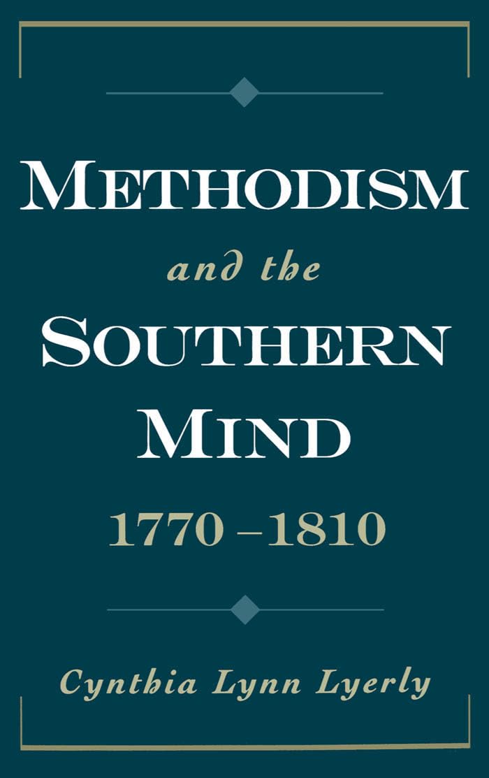 Methodism and the Southern Mind, 1770-1810 (Religion in America)