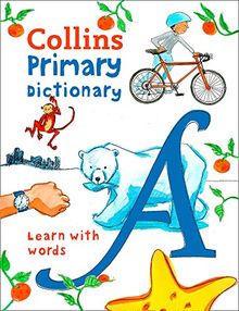 Collins Primary Dictionary: Learn with Words (Collins Primary Dictionaries)