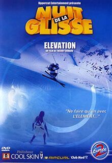 Nuit de la glisse 2002: Elévation [FR Import]