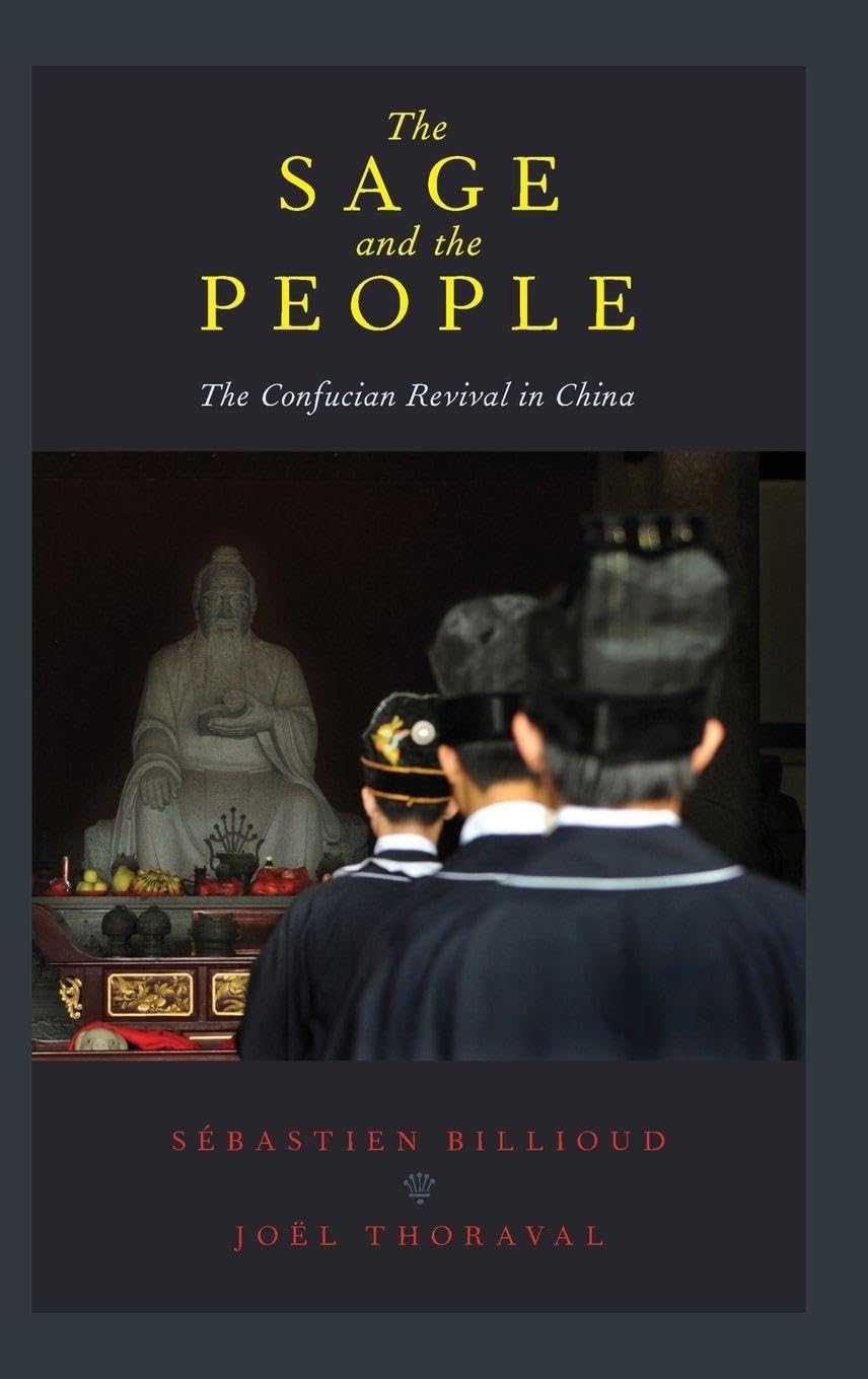 The Sage and the People: The Confucian Revival in China