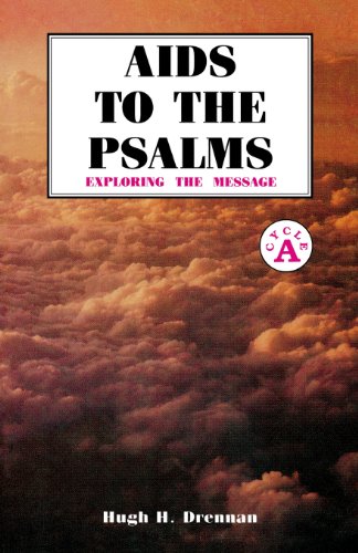 AIDS to the Psalms: Exploring the Message: Cycle a