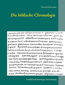 Die biblische Chronologie: Umfeld und hinterlegte Zeitrechnung