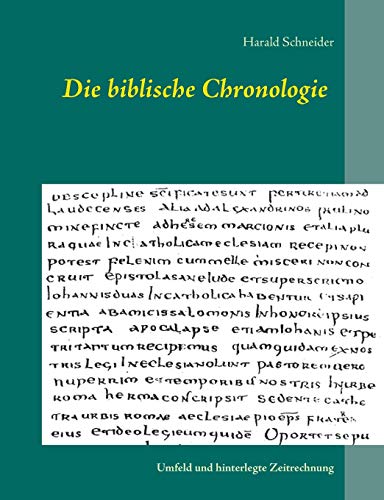 Die biblische Chronologie: Umfeld und hinterlegte Zeitrechnung
