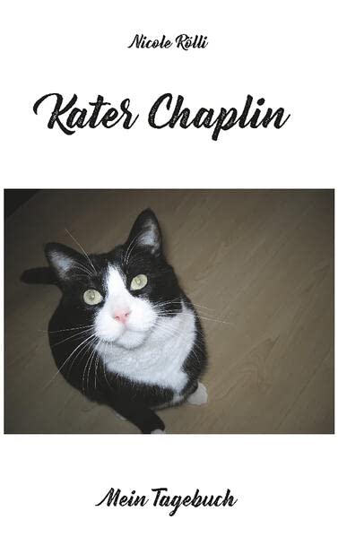 Kater Chaplin: Mein Tagebuch
