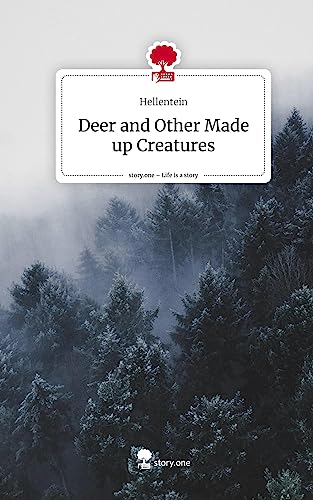 Deer and Other Made up Creatures. Life is a Story - story.one