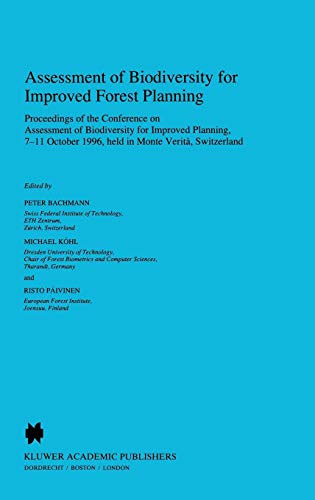 Assessment of Biodiversity for Improved Forest Planning (Forestry Sciences, 51, Band 51)
