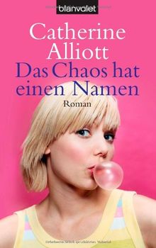 Das Chaos hat einen Namen: Roman