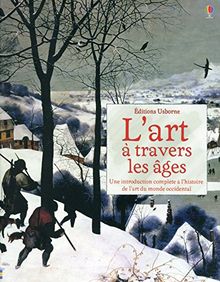 L'art à travers les âges : une introduction complète à l'histoire de l'art du monde occidental