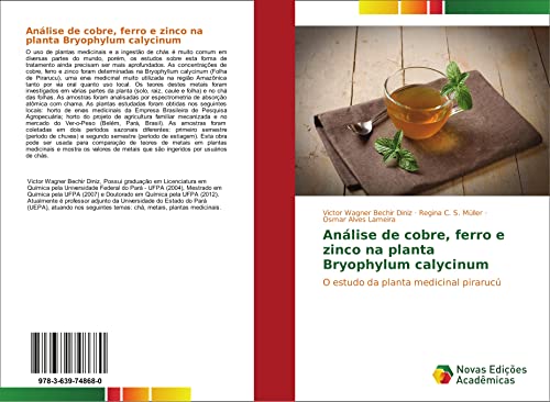 Análise de cobre, ferro e zinco na planta Bryophylum calycinum: O estudo da planta medicinal pirarucú