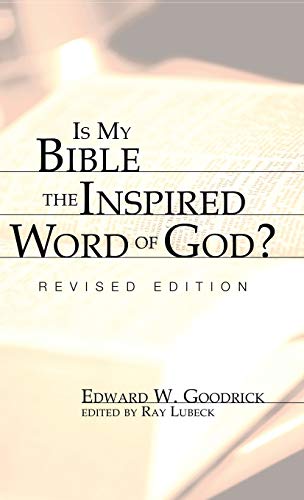 Is My Bible the Inspired Word of God?: Revised Edition