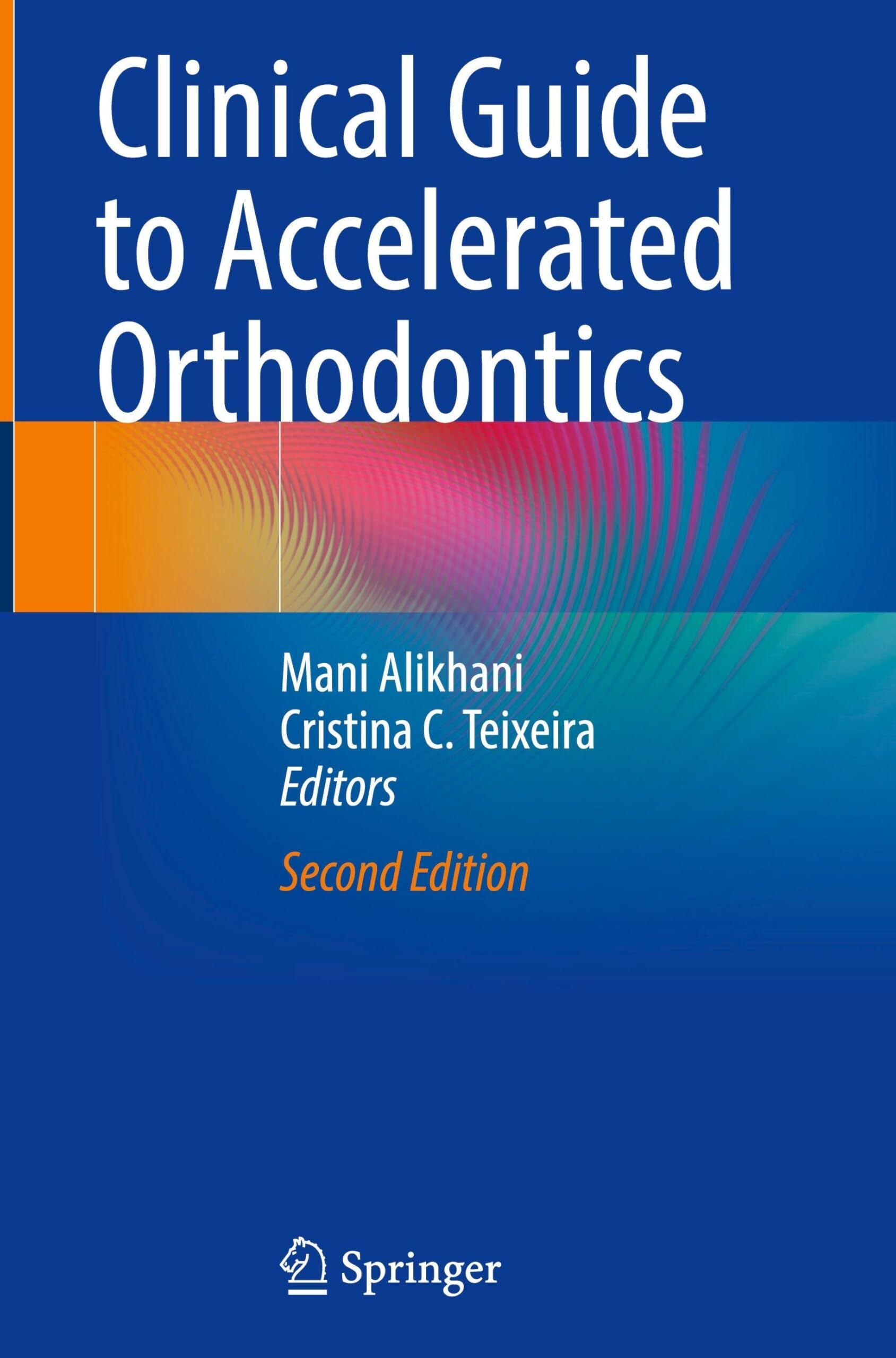 Clinical Guide to Accelerated Orthodontics