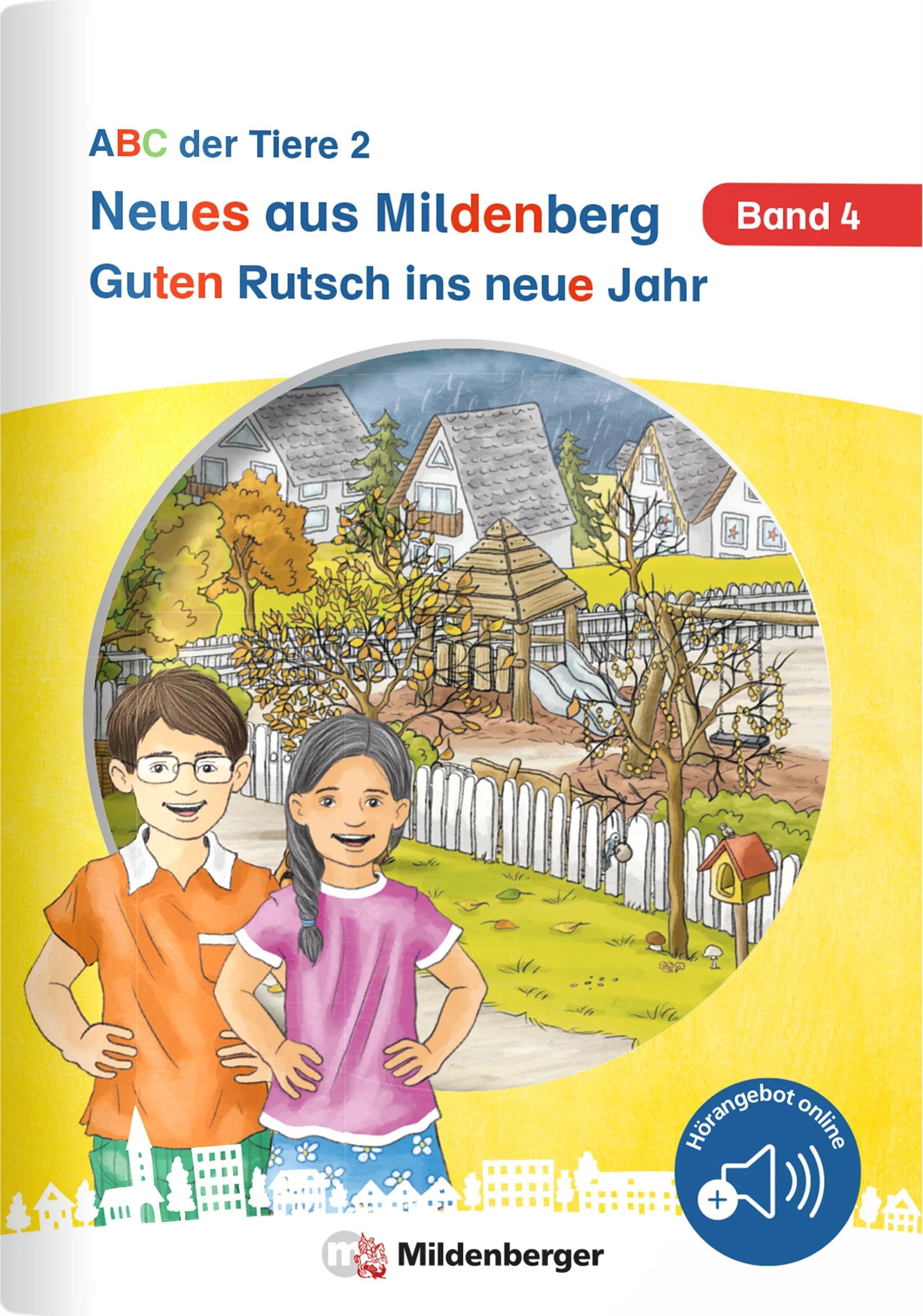 Neues aus Mildenberg – Guten Rutsch ins neue Jahr: Neue Geschichten von Mia, Mio und ihren Freunden Band 4 (Neues aus Mildenberg, ABC der Tiere 2)
