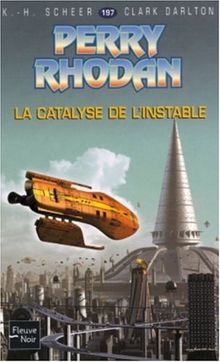 La catalyse de l'instable