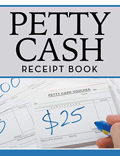 Speedy Publishing Llc Petty Cash Receipt Book