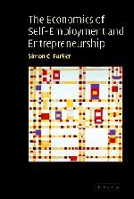 The Economics of Self-Employment and Entrepreneurship
