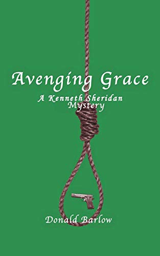 Avenging Grace: A Kenneth Sheridan Mystery