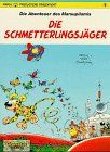 Die Abenteuer des Marsupilamis, Bd.9, Die Schmetterlingsjäger