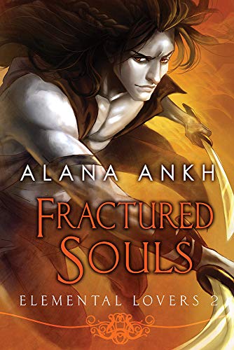 Fractured Souls (Elemental Lovers, Band 2)
