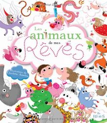 Les animaux de mes rêves