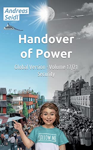 Handover of Power - Security: Volume 17/21 Global Version (Handover of Power - Global Version)