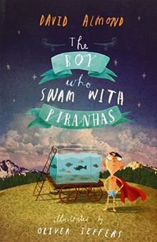 The Boy Who Swam With Piranhas