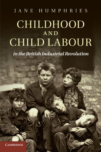 Childhood and Child Labour in the British Industrial Revolution (Cambridge Studies in Economic History - Second Series)