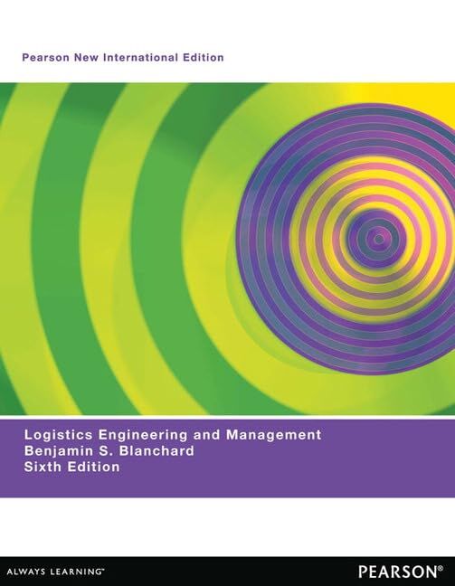 Benjamin Blanchard Logistics Engineering & Management, Pearson New International Edition