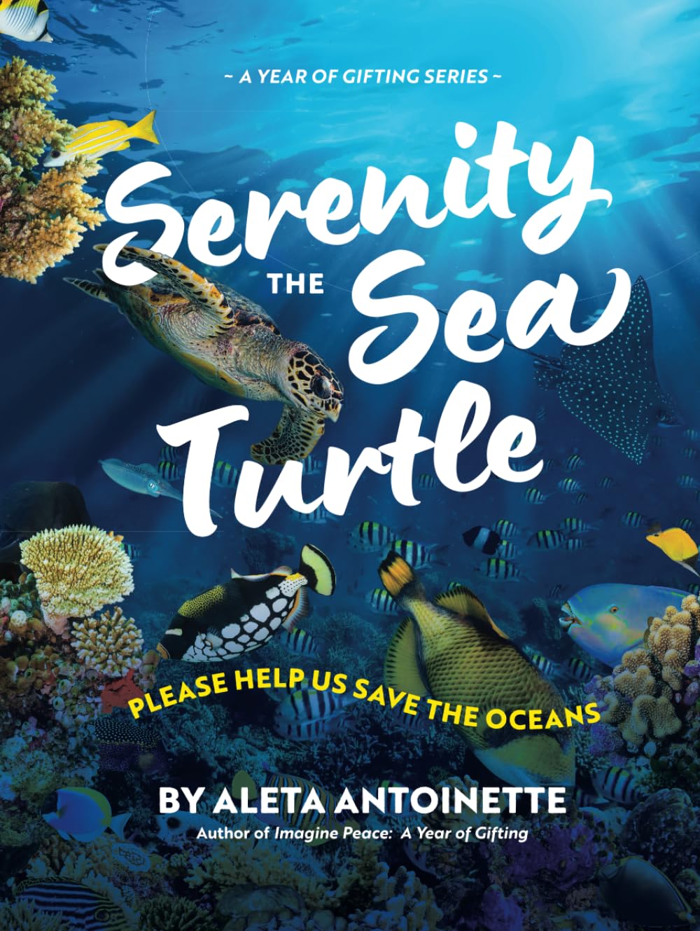 Serenity the Sea Turtle: Please Help Us Save the Oceans