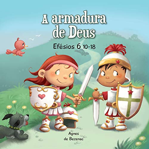 Efésios 6:10-18: A armadura de Deus (A Bíblia para Crianças, Band 8)