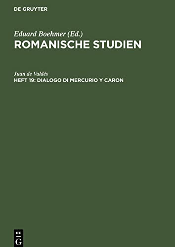 Romanische Studien, Heft 19, Dialogo di Mercurio y Caron