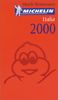 Michelin Italien ( Italia) 2000. Hotels und Restaurants (Michelin Red Guide : Italia, 2000)