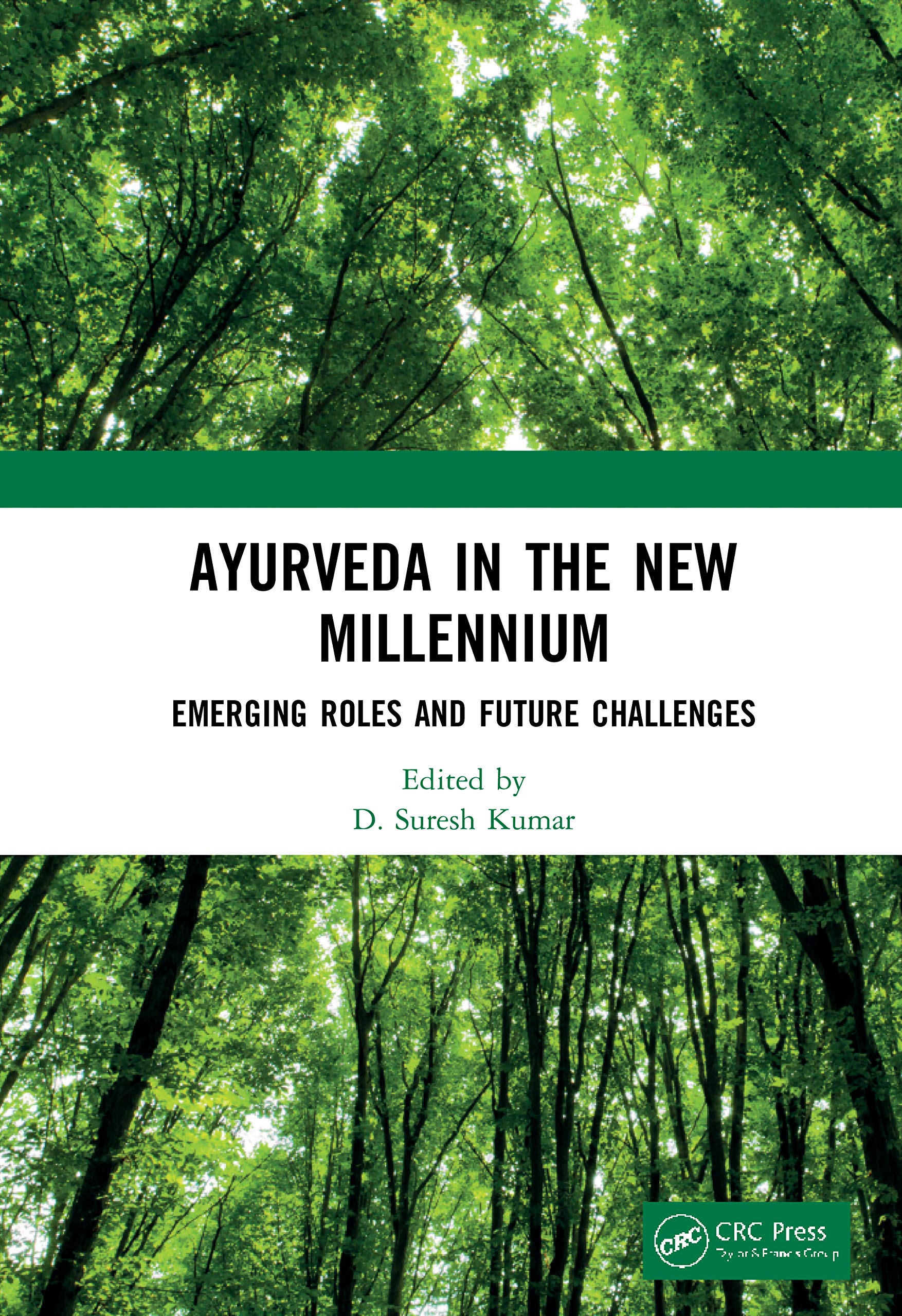 Ayurveda in The New Millennium: Emerging Roles and Future Challenges