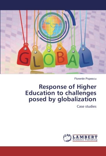 Response of Higher Education to challenges posed by globalization: Case studies
