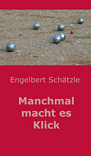Manchmal macht es Klick