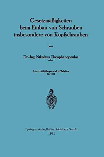 Gesetzmäßigkeiten beim Einbau von Schrauben Insbesondere von Kopfschrauben
