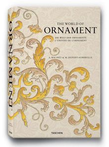 The world of ornament. Die Welt der Ornamente. L'univers de l'ornement