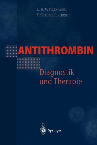 Antithrombin - Diagnostik und Therapie (German Edition)