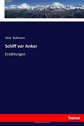 Schiff vor Anker: Erzählungen