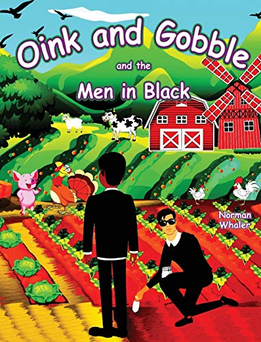 Oink and Gobble and the Men in Black (Series Book, Band 2)