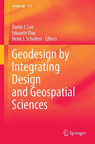 Geodesign by Integrating Design and Geospatial Sciences (GeoJournal Library)