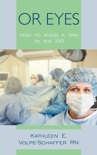 OR EYES: How to avoid a trip to the OR