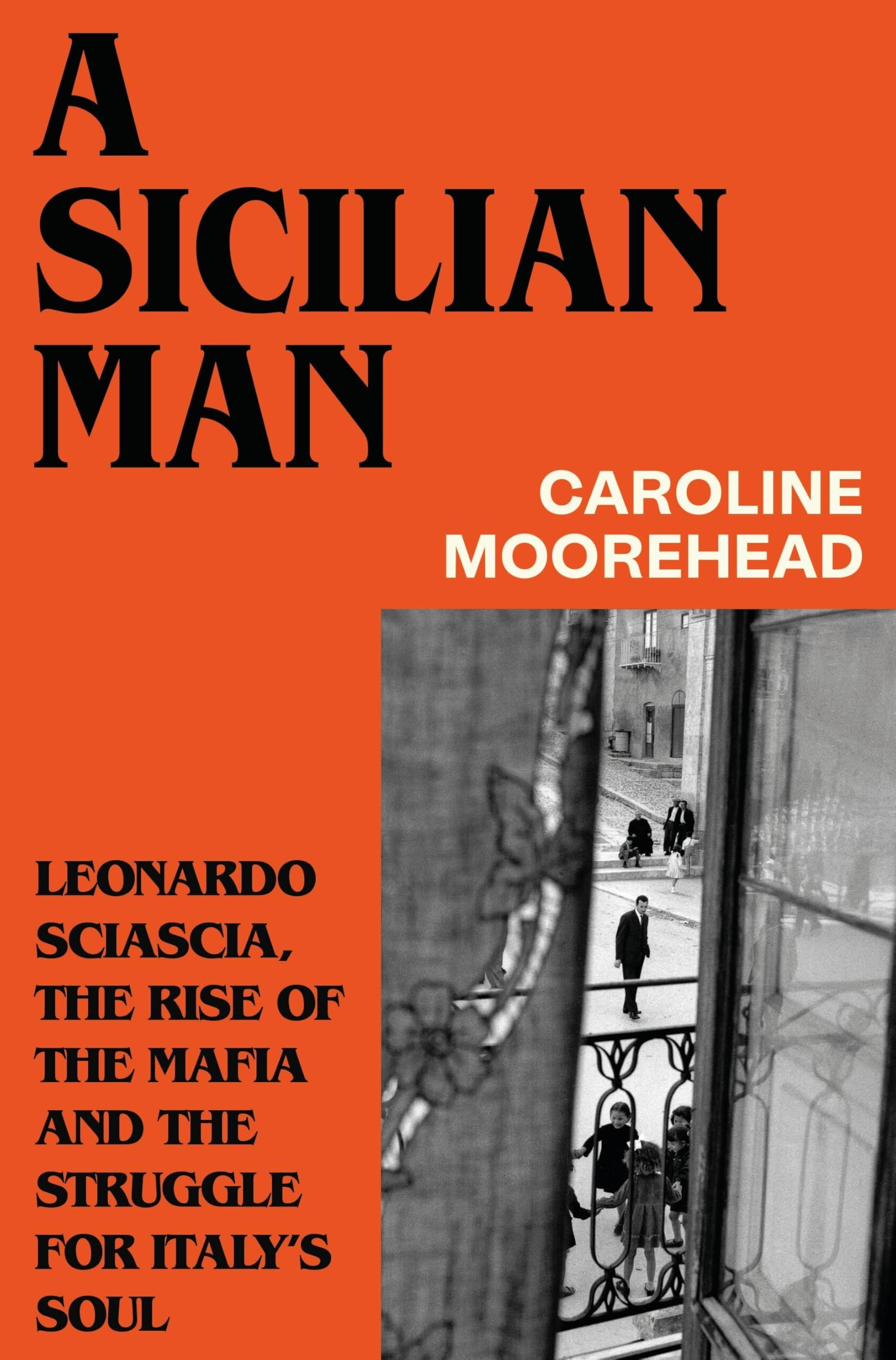 Moorehead, Caroline: A Sicilian Man