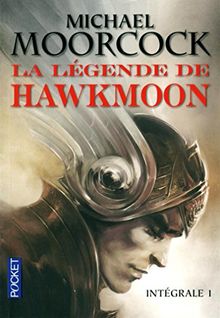 La légende de Hawkmoon : intégrale. Vol. 1