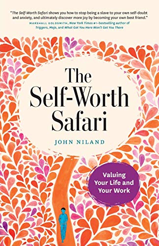 The Self-Worth Safari: Valuing Your Life and Your Work