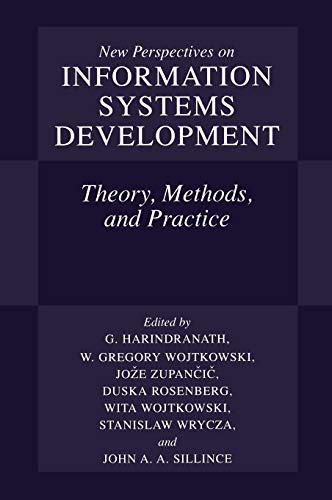 New Perspectives on Information Systems Development: Theory, Methods, and Practice