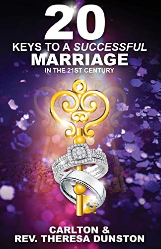 20 KEYS TO A SUCCESSFUL MARRIAGE IN THE 21ST CENTURY