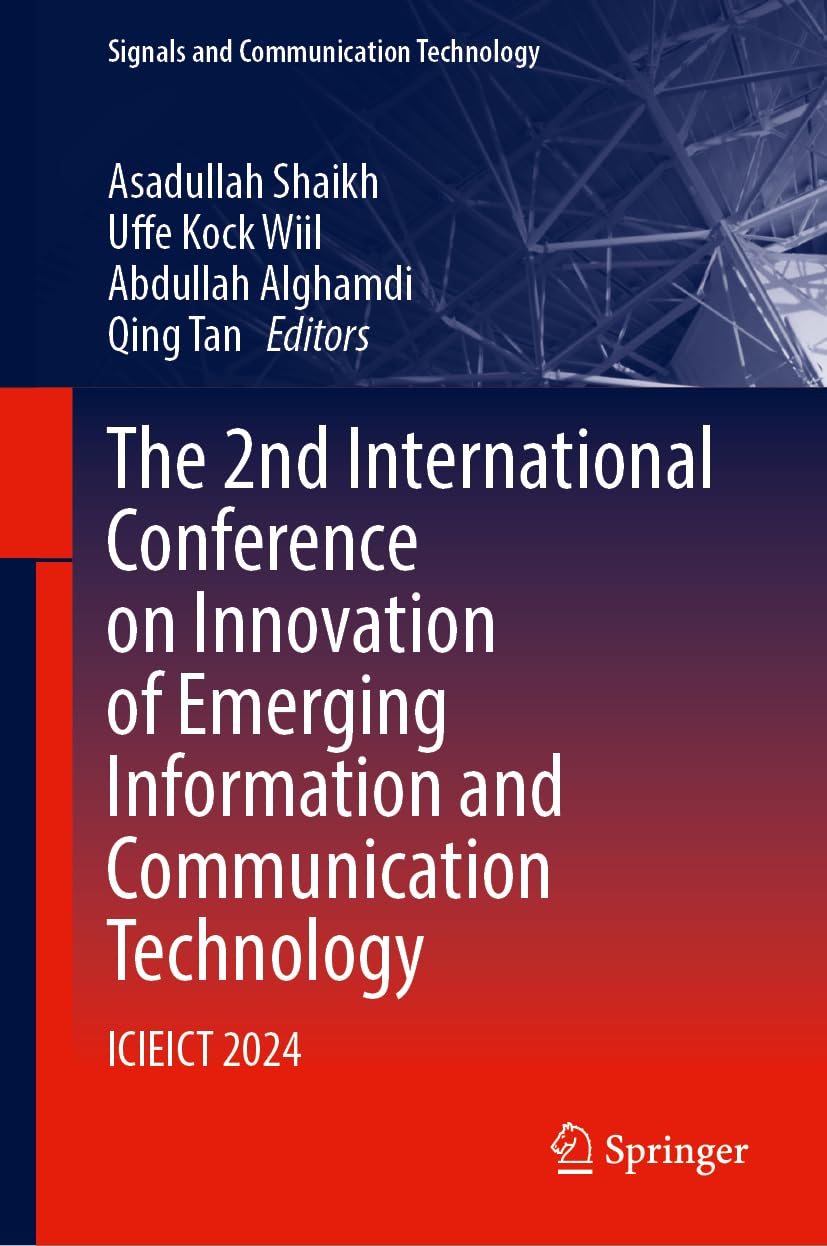 The 2nd International Conference on Innovation of Emerging Information and Communication Technology: ICIEICT 2024 (Signals and Communication Technology)