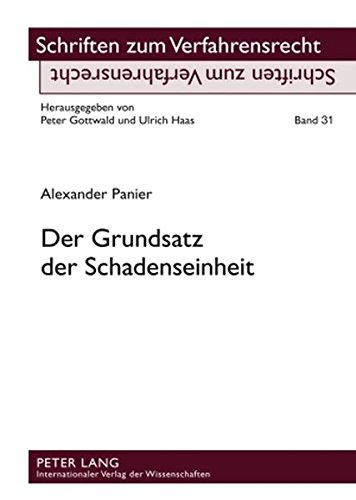 Der Grundsatz der Schadenseinheit (Schriften zum Verfahrensrecht)