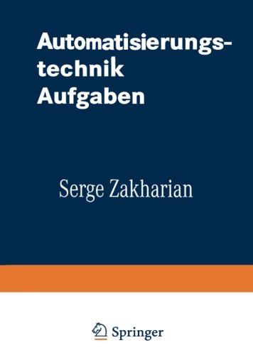 Automatisierungstechnik Aufgaben: Lineare-, Zweipunkt- Und Fuzzy-Regelung (Uni-Script) (German Edition)