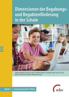 Dimensionen der Begabungs- und Begabtenförderung in der Schule: Zwischenstand zum Projekt Leistung macht Schule (LemaS)